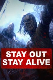 Stay Out Stay Alive 2019 مترجم